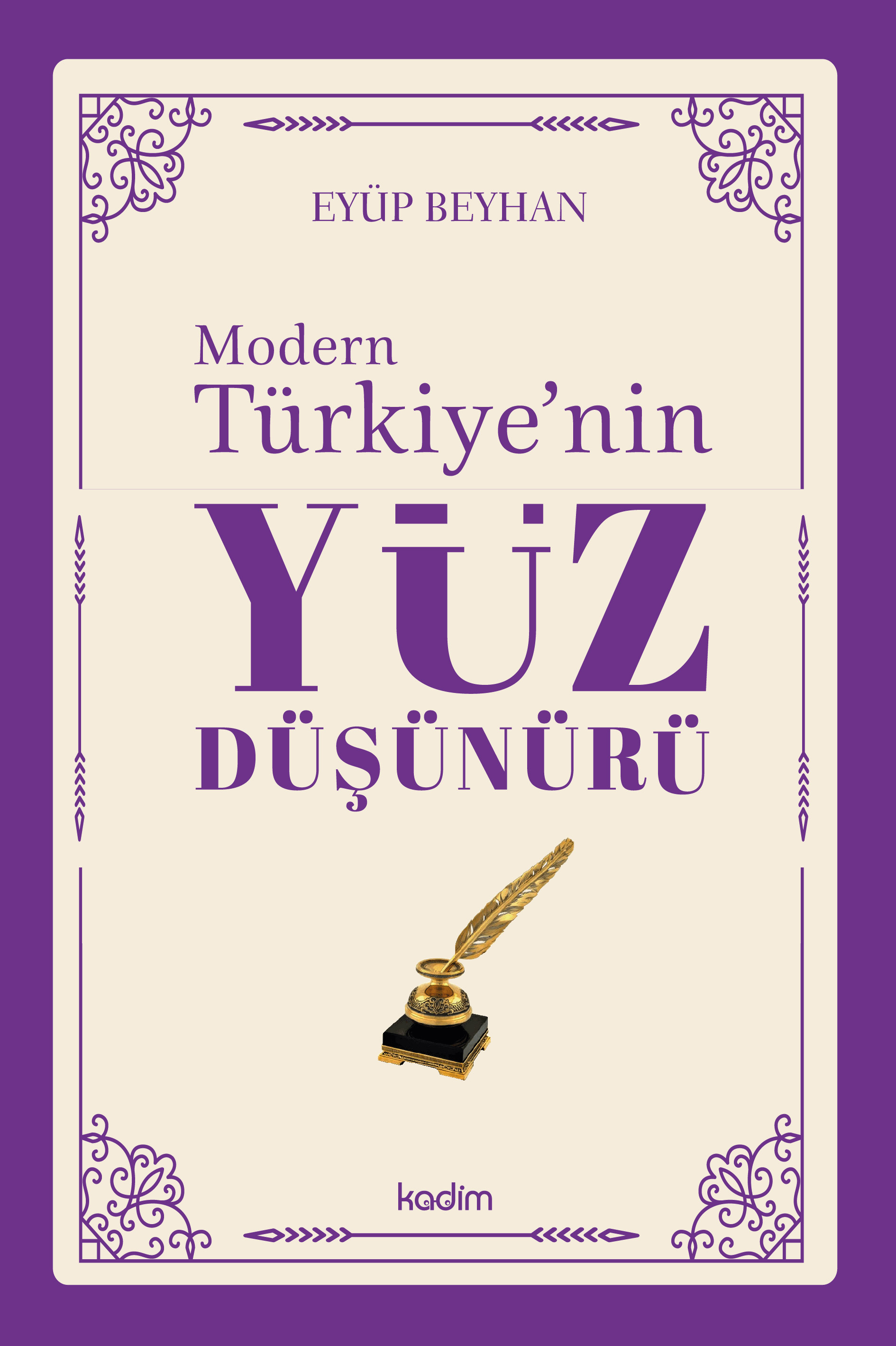 Modern Türkiye’nin Yüz Düşünürü - 5. CİLT