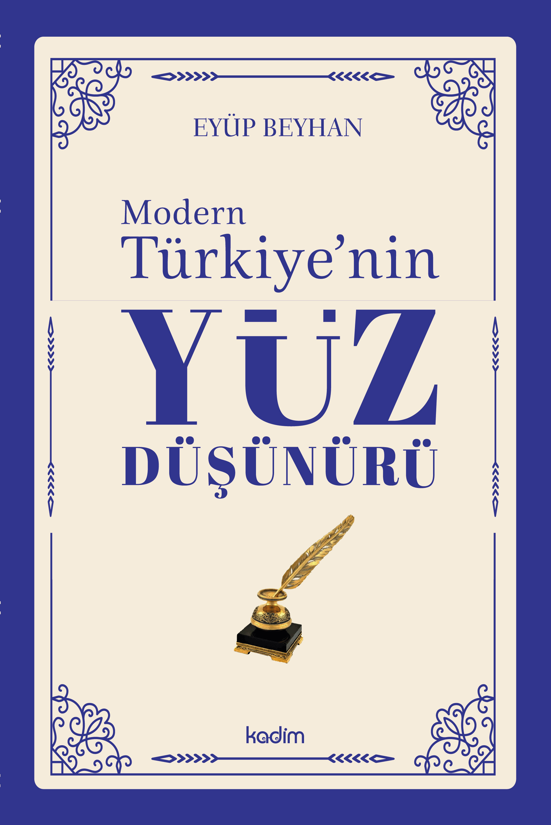 Modern Türkiye’nin Yüz Düşünürü - 4. CİLT
