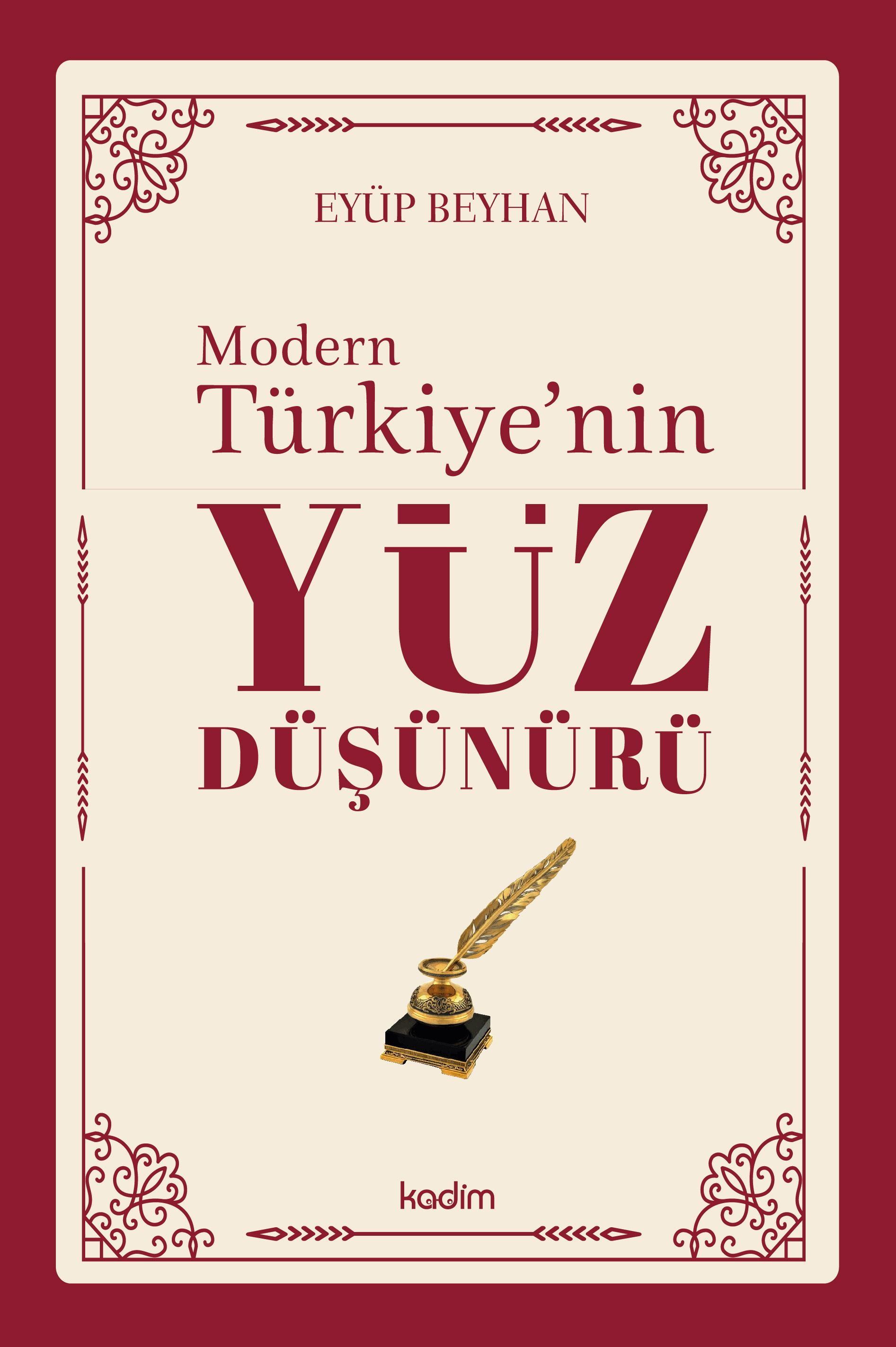 Modern Türkiye’nin Yüz Düşünürü - 2. CİLT
