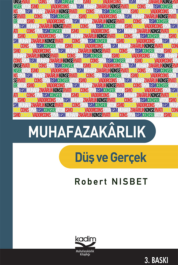 Muhafazakarlık: Düş ve Gerçek