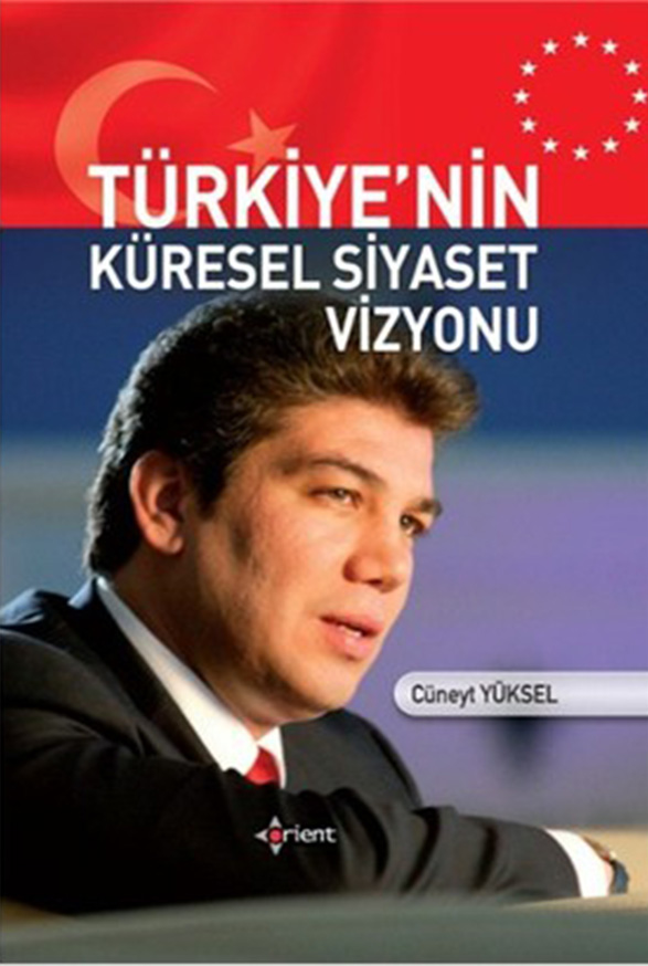 Türkiye'nin Küresel Siyaset Vizyonu