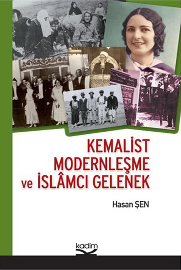 KEMALİST MODERNLEŞME VE İSLAMCI GELENEK