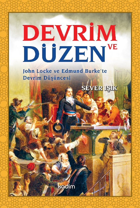 Devrim ve Düzen; John Locke ve Edmund Burke’te Devrim Düşüncesi