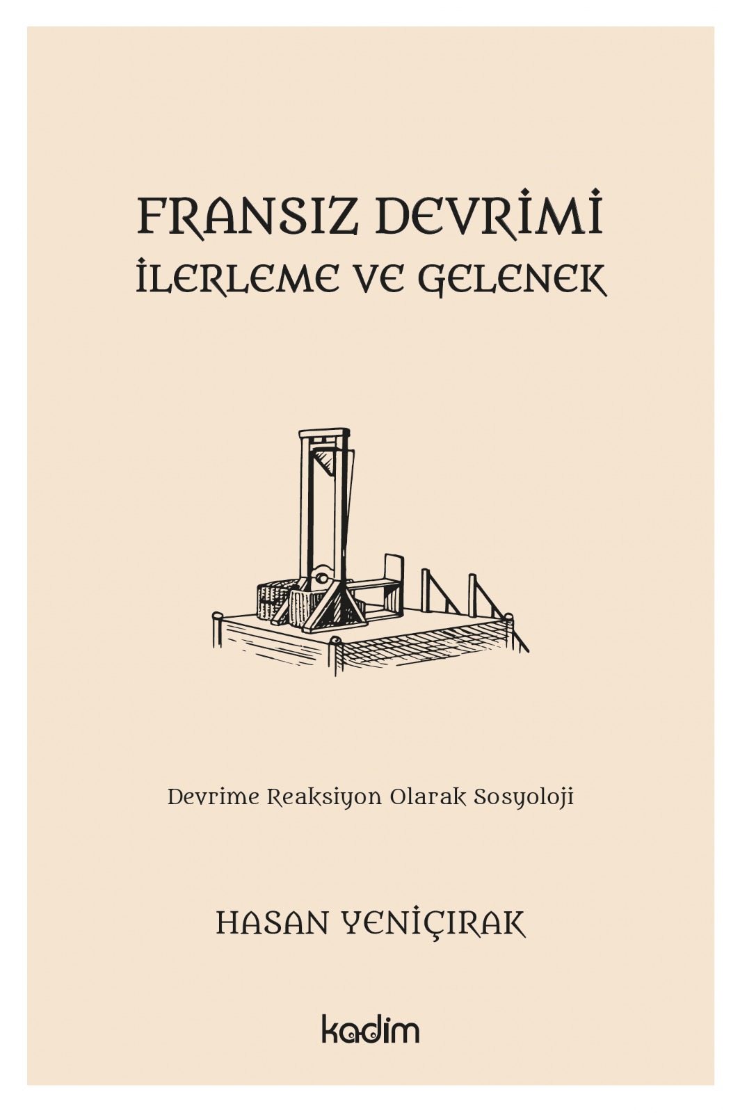 FRANSIZ DEVRİMİ, İLERLEME VE GELENEK - Devrime Reaksiyon Olarak Sosyoloji