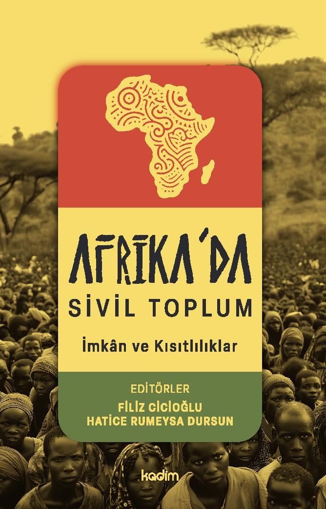 Afrika’da Sivil Toplum: İmkân ve Kısıtılıklar