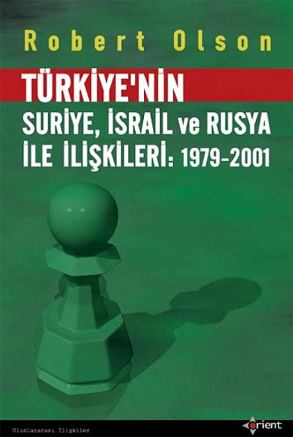 Turkiye'nin Suriye, İsrail ve Rusya ile İlişkileri 1979-2001
