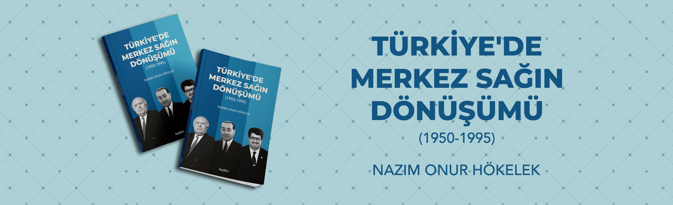 Türkiye'de Merkez Sağın Dönüşümü (1950-1995)